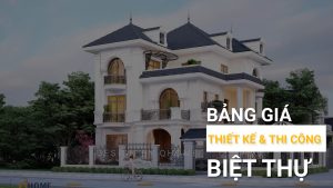 bang-gia-thiet-ke-thi-cong-biet-thu