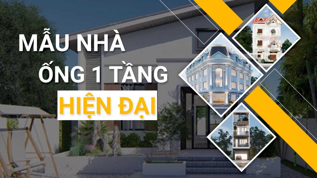 nha-ong-1-tang-hien-dai-dep