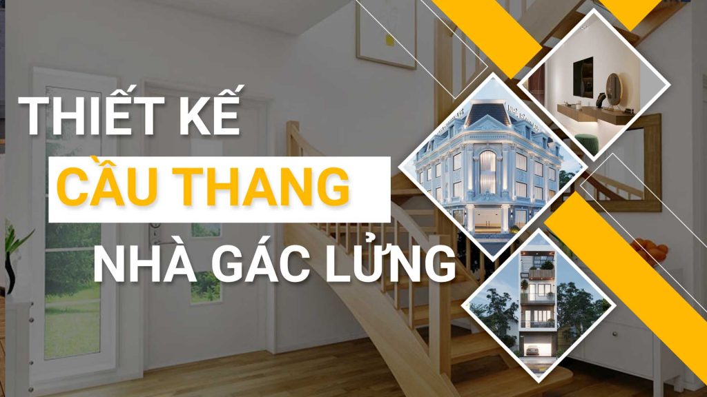 thiet-ke-cau-thang-nha-gac-lung