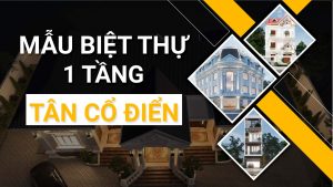 biet-thu-1-tang-tan-co-dien